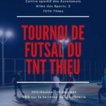 Tournoi Futsal organisé par TNT Thieu le 1er juin